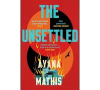 Ayana Mathis The Unsettled (Copertina rigida)