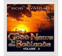 Ayanian Bob - Vol. 2-Good News in the Badlands