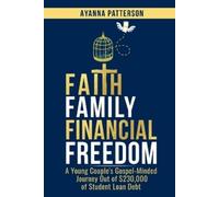 Ayanna Patterson Faith Family Financial Freedom (Tascabile)