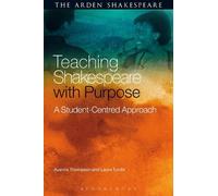 Ayanna Thompson Laura Turchi Teaching Shakespeare with Purpose (Tascabile)