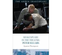 Ayanna Thompson Shakespeare in the Theatre: Peter Sellars (Tascabile)