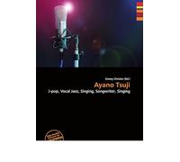 Ayano Tsuji: J-pop, Vocal Jazz, Singing, Songwriter, Singing