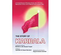 Ayatolla Ali Nazari Munfarid The Story of Karbala (Tascabile)