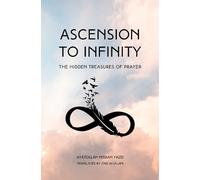Ayatollah Misbah Yazdi Ascension to Infinity (Tascabile)