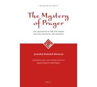Ayatollah Ruhollah Khomeini The Mystery of Prayer (Copertina rigida)