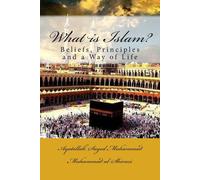 Ayatollah Sayed Muhammad Muh Al-Shirazi What is Islam? (Tascabile)