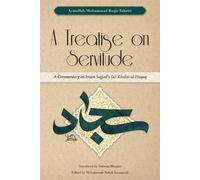 Ayatullah Muhammad Baqir Tahriri A Treatise on Servitude (Tascabile)