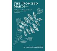 The Promised Mahd¿ (aj): The Words of ¿yatull¿h Bahjat on the Spring of His Emergence