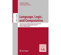 Aybüke Özgün Yu Language, Logic, and Computation: 13th International (Tascabile)