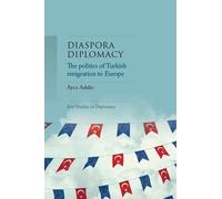 Ayca Arkilic Diaspora Diplomacy (Tascabile) Key Studies in Diplomacy
