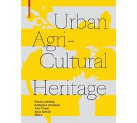 Ayça Sancar Urban Agricultural Heritage (Tascabile)
