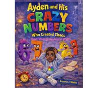 Ayden and His Crazy Numbers Who Created Chaos
