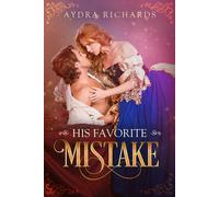 Aydra Richards His Favorite Mistake (Tascabile) His