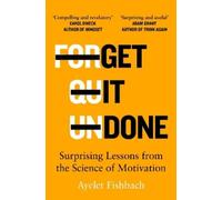 Ayelet Fishbach Get it Done (Tascabile)
