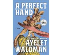 Ayelet Waldman A Perfect Hand (Tascabile)