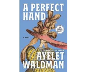 Ayelet Waldman A Perfect Hand (Tascabile)