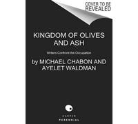 Ayelet Waldman Michael Chabon Kingdom of Olives and Ash (Tascabile)