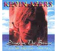 Kevin Ayers Singing the Bruise the BBC Ses (CD)
