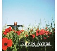 Ayers, Kevin - Still Life With Guitar