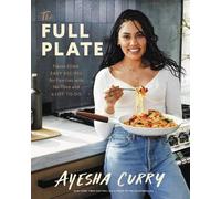 Ayesha Curry The Full Plate (Copertina rigida)
