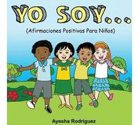 Ayesha Rodriguez Yo Soy.. (Tascabile)