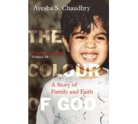 Ayesha S. Chaudhry The Colour of God (Tascabile)