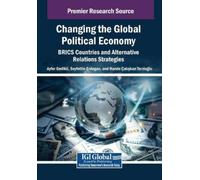Ayfer Gedikli Changing the Global Political Economy: BRICS Countries (Tascabile)
