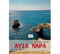 Ayia Napa: A Timeless Visual Journey - A Coffee Table Photo Collection
