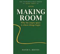 Ayin | Making Room: Why the empty space is where things begin