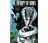 Ayize Jama-Everett The Entropy of Bones (Tascabile)