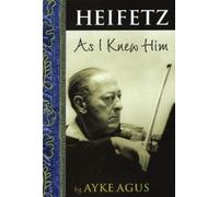 Ayke Agus Heifetz As I Knew Him (Tascabile) Amadeus