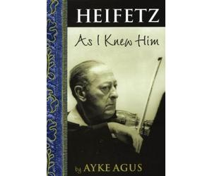 Ayke Agus Heifetz As I Knew Him (Tascabile) Amadeus