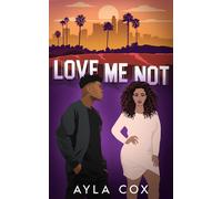 Ayla Cox Love Me Not (Tascabile)