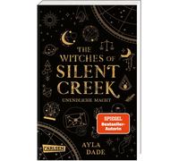 Ayla Dade The Witches of Silent Creek 1: Unendliche Macht: Fantasy-L (Tascabile)