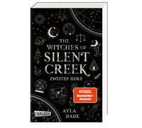 Ayla Dade The Witches of Silent Creek 2: Zweites Herz (2) (Tascabile)