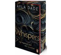 Ayla Dade WHISPERS. Die Wahrheit wird dich zerstören: Roman. Spannun (Tascabile)