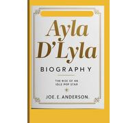 Ayla D'Lyla: The rise of an indie pop Star in Contemporary Music
