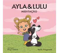 Ayla & Lulu: Meditação