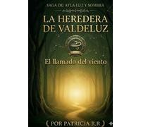 Ayla - Luz y Sombra: Tomo 1: La Heredera: “El inicio del despertar”