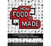 Ayla Marika How Food is Made (Tascabile)