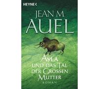 Ayla und das Tal der Grossen Mutter: Ayla 04: 13644