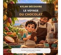 Aylan découvre le voyage du chocolat