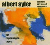 AYLER, ALBERT - COPENHAGEN TAPES