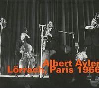 Ayler, Albert - Lorrach Paris 1966