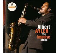 Ayler,Albert - The Impulse Story