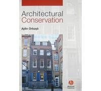 Aylin Orbasli Architectural Conservation (Tascabile)
