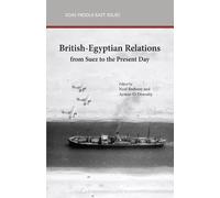 Ayman Ahmed El-De British-Egyptian Relations from Suez to the Presen (Tascabile)