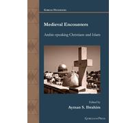 Ayman Ibrahim Medieval Encounters (Tascabile) Gorgias Handbooks