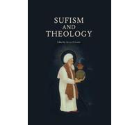 Ayman Shihadeh Sufism and Theology (Copertina rigida)