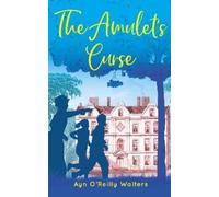 Ayn O'Reilly Walters The Amulet's Curse (Tascabile) Between the Trees